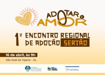 São José da Tapera recebe 1º Encontro Regional de Adoção, no dia 16 de abril – AMA