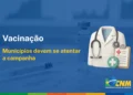Municípios devem estar atentos a novidades da campanha multivacinação – AMA